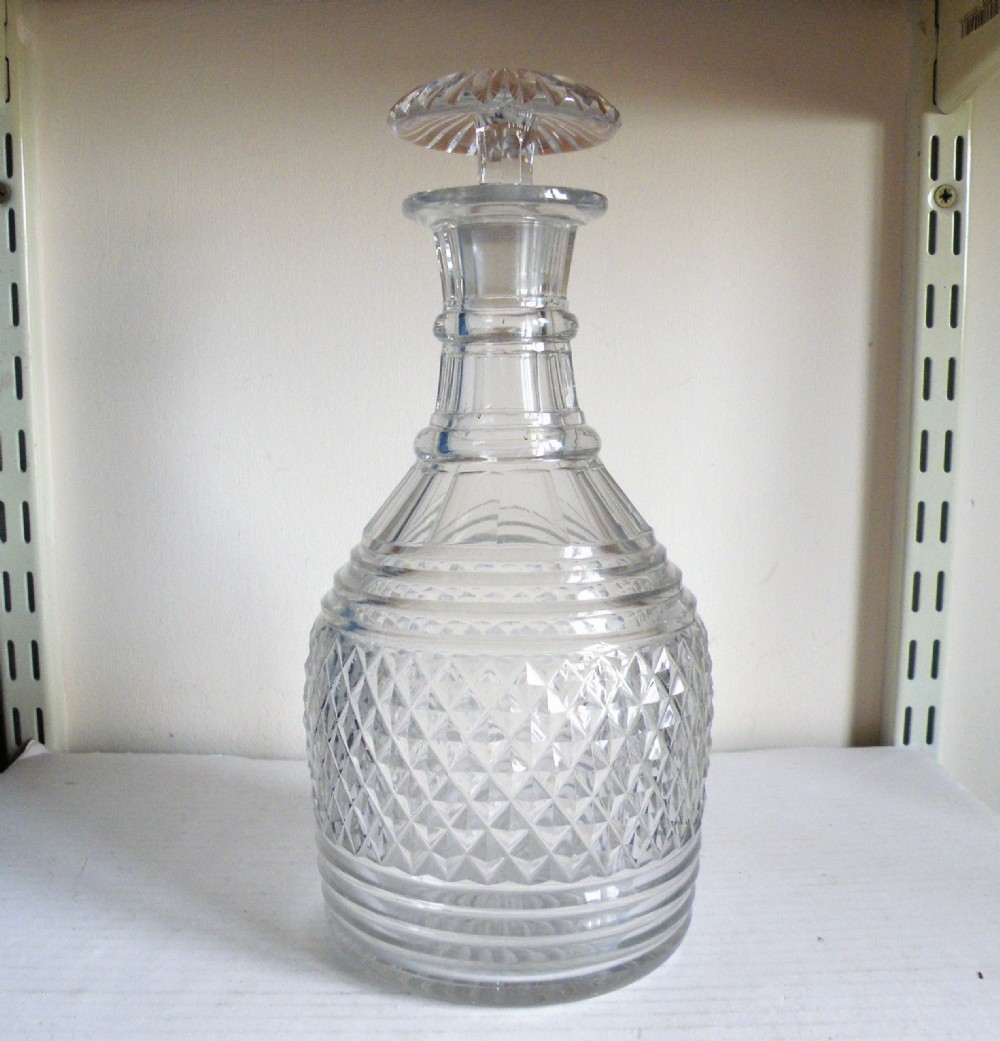 a good full size georgian cut glass decanter circa 1810